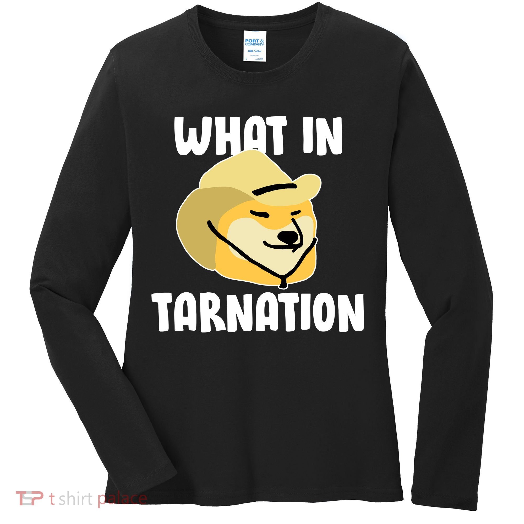 Doge What In Tarnation Women's Long Sleeve Shirt