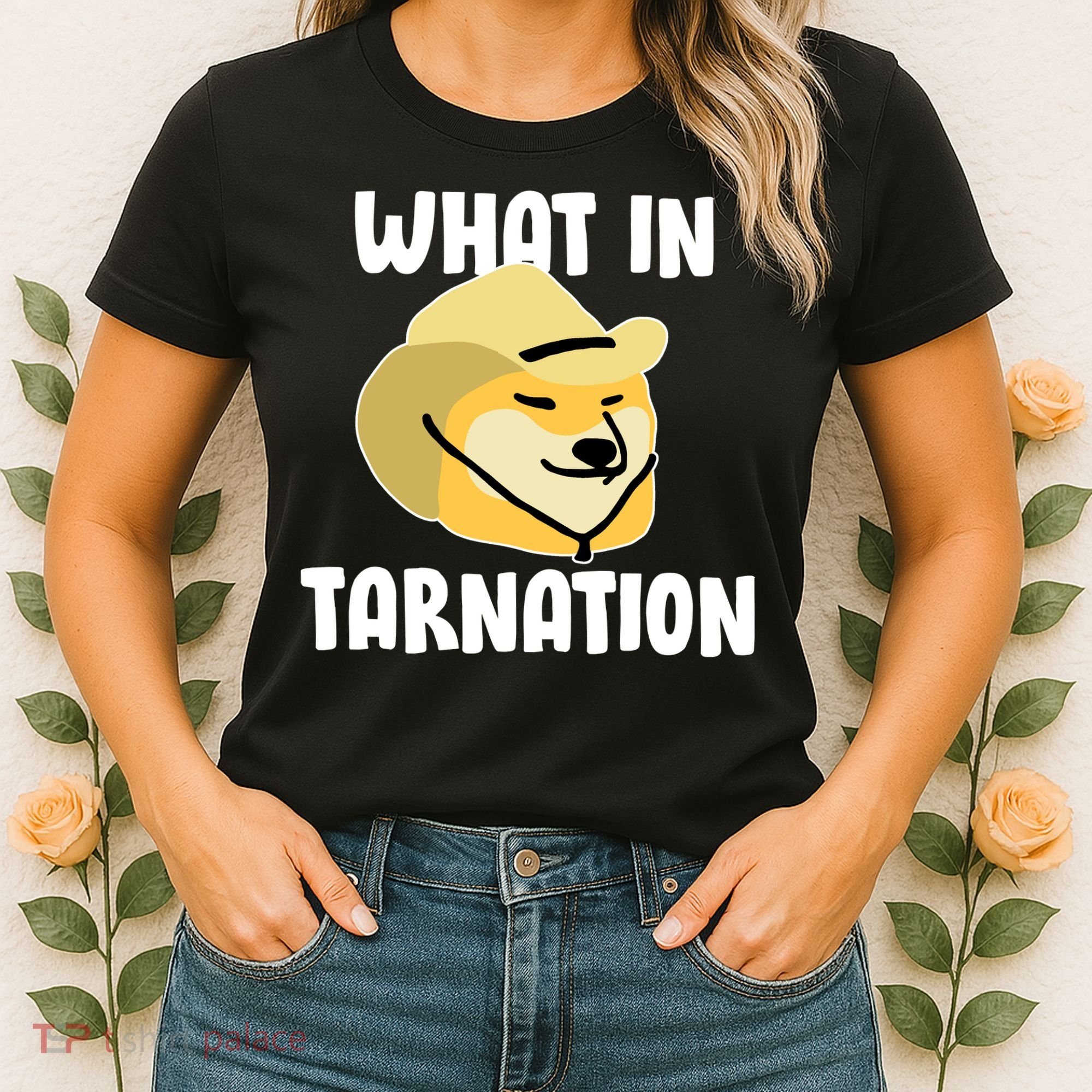 Doge What In Tarnation Women's T-Shirt