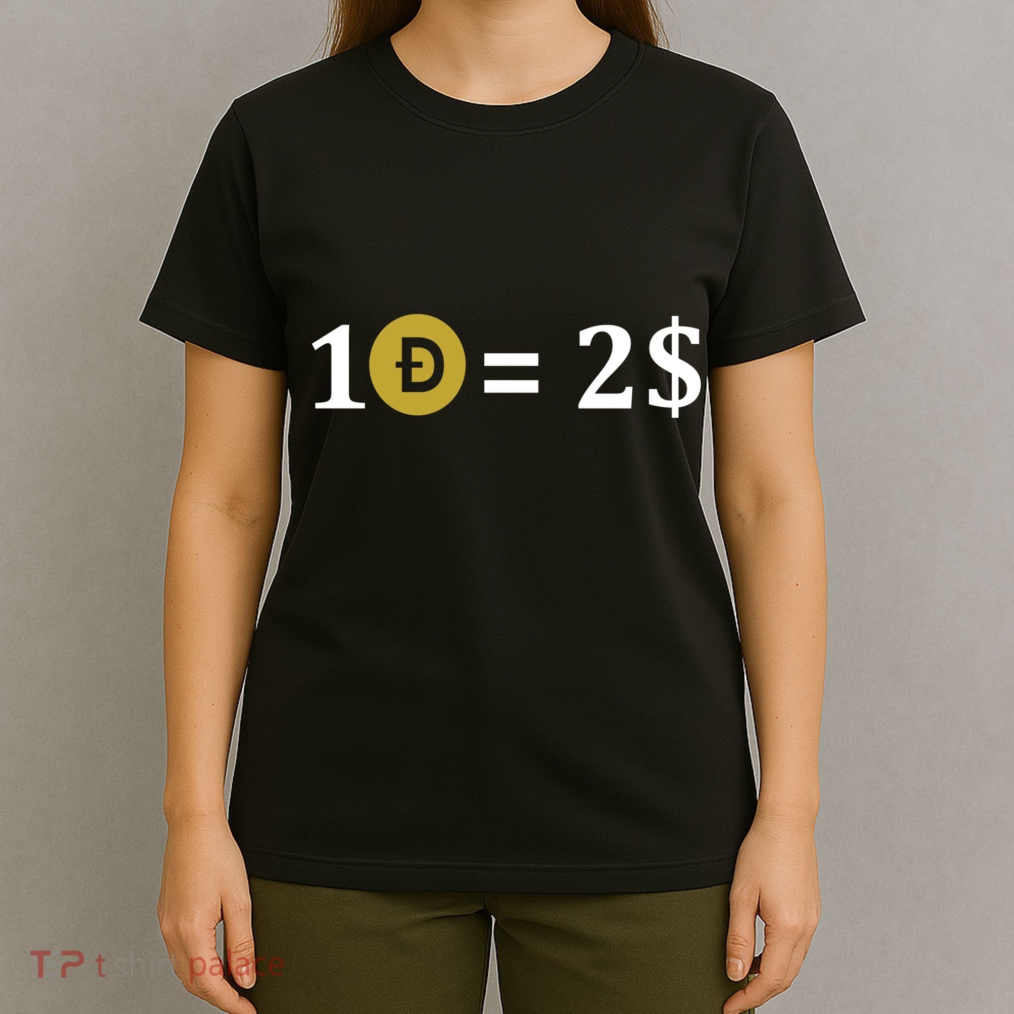 Dogecoin Equal 2 Dollars Doge Crypto Currency  T-Shirt