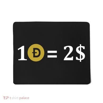 Dogecoin Equal 2 Dollars Doge Crypto Currency  Mousepad