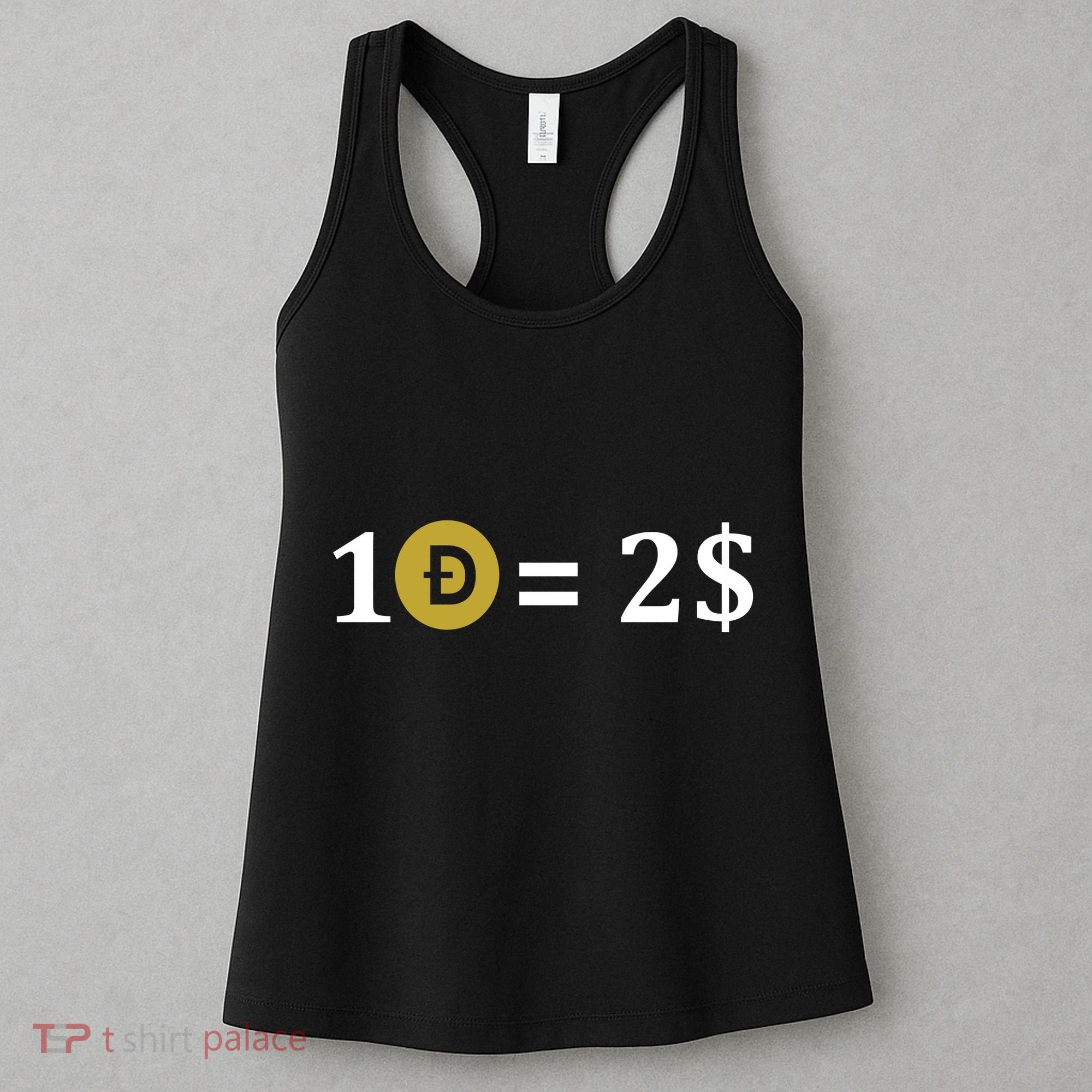 Dogecoin Equal 2 Dollars Doge Crypto Currency  Women's Tank Top