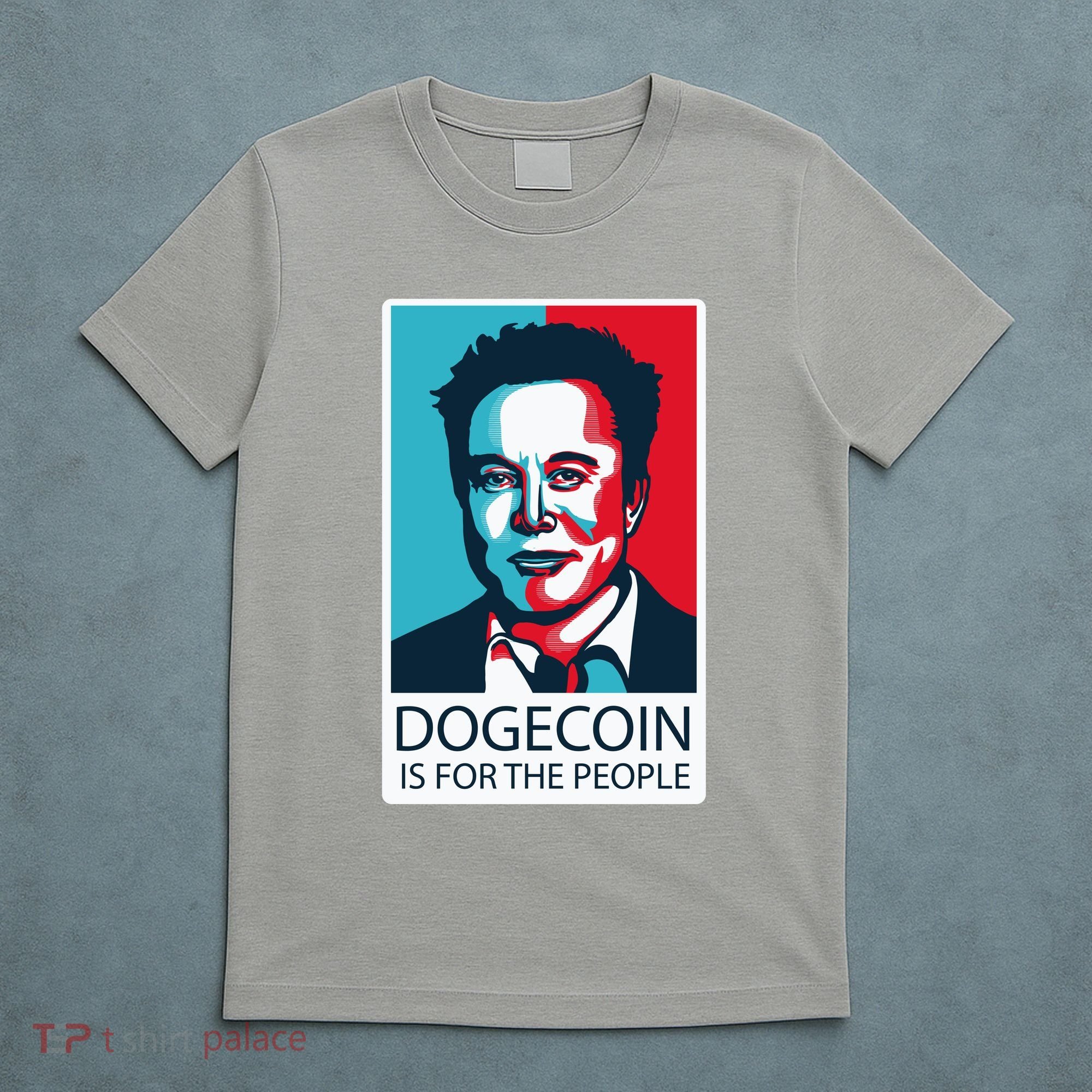 Dogecoin Is For The People Elon Musk T-Shirt