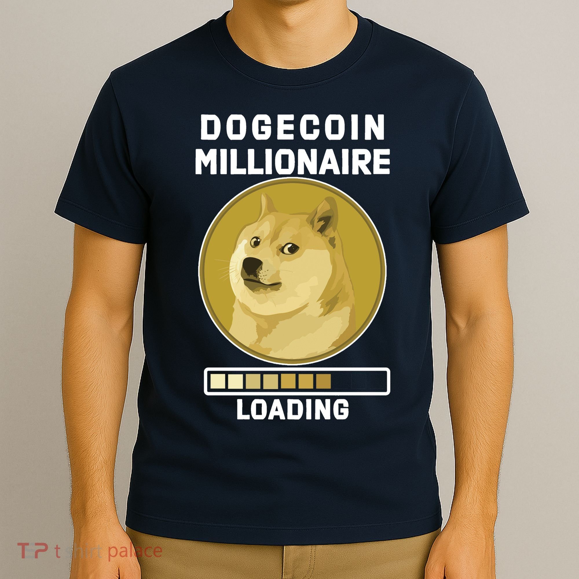 Dogecoin Millionaire Loading Funny Doge Crypto T-Shirt