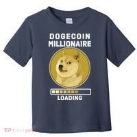 Dogecoin Millionaire Loading Funny Doge Crypto Toddler T-Shirt thumb 0