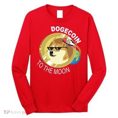 DogeCoin To The Moon Long Sleeve Shirt