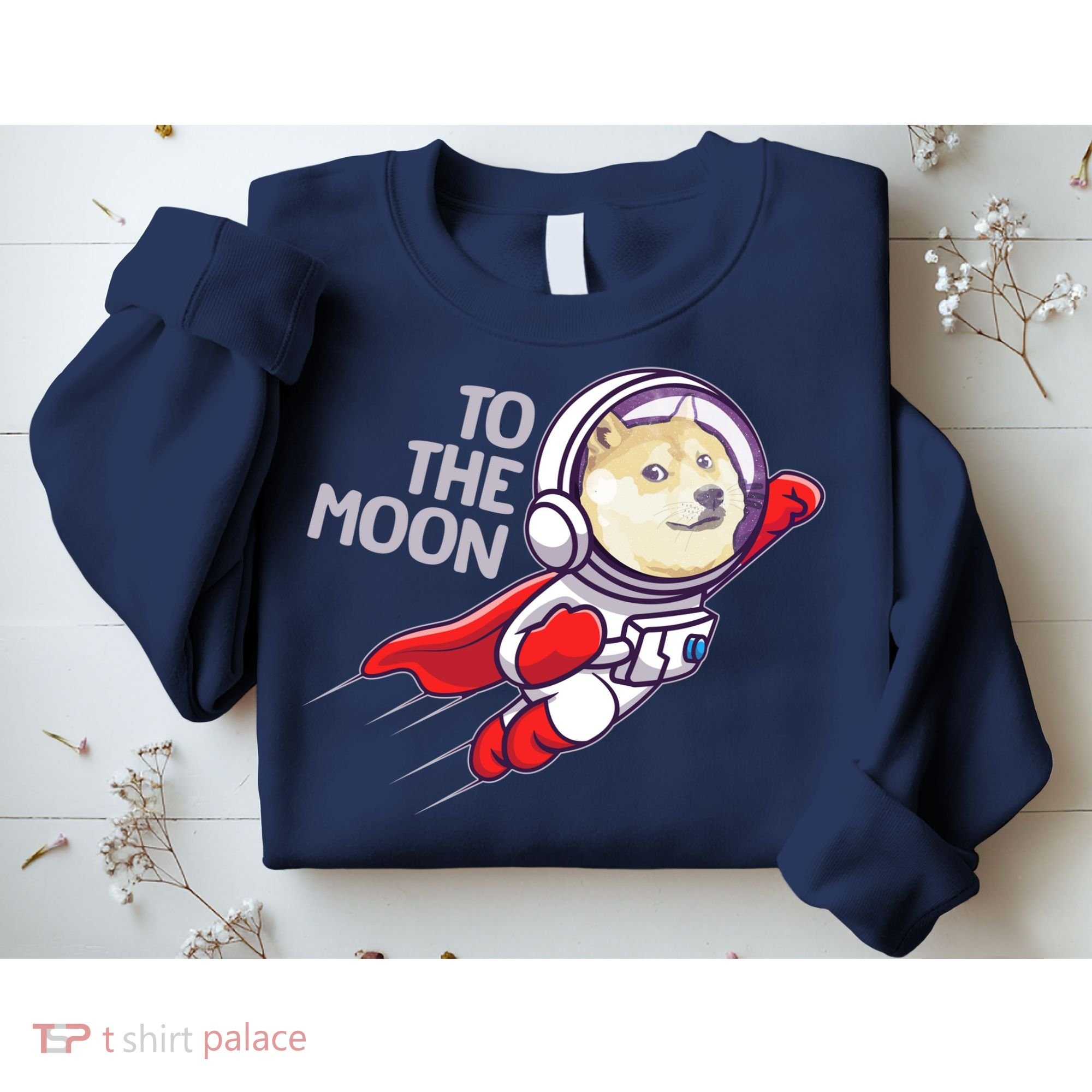 Dogecoin To The Moon Coin Crypto Currency Super Astronaut Sweatshirt