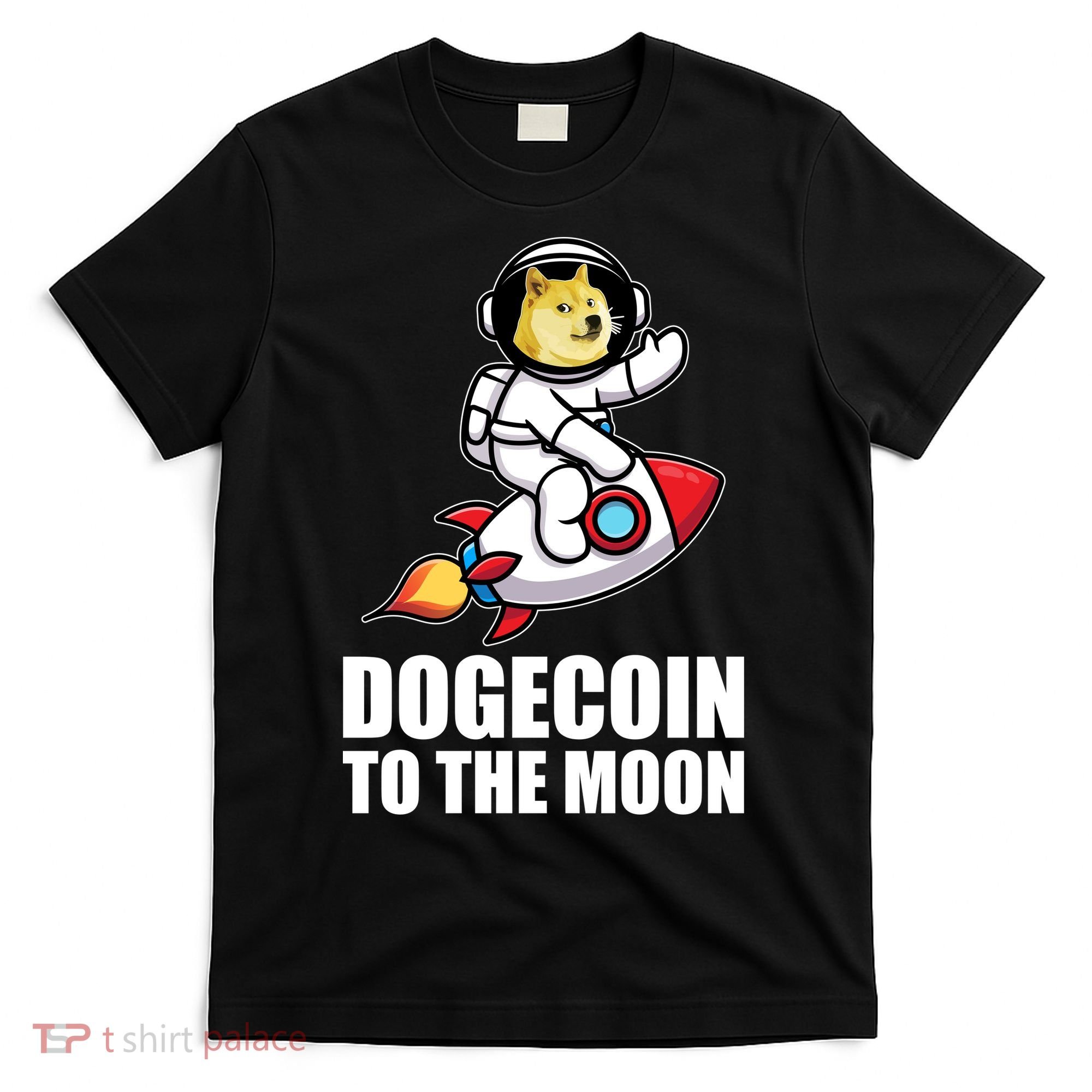 DogeCoin To The Moon Doge Crypto T-Shirt