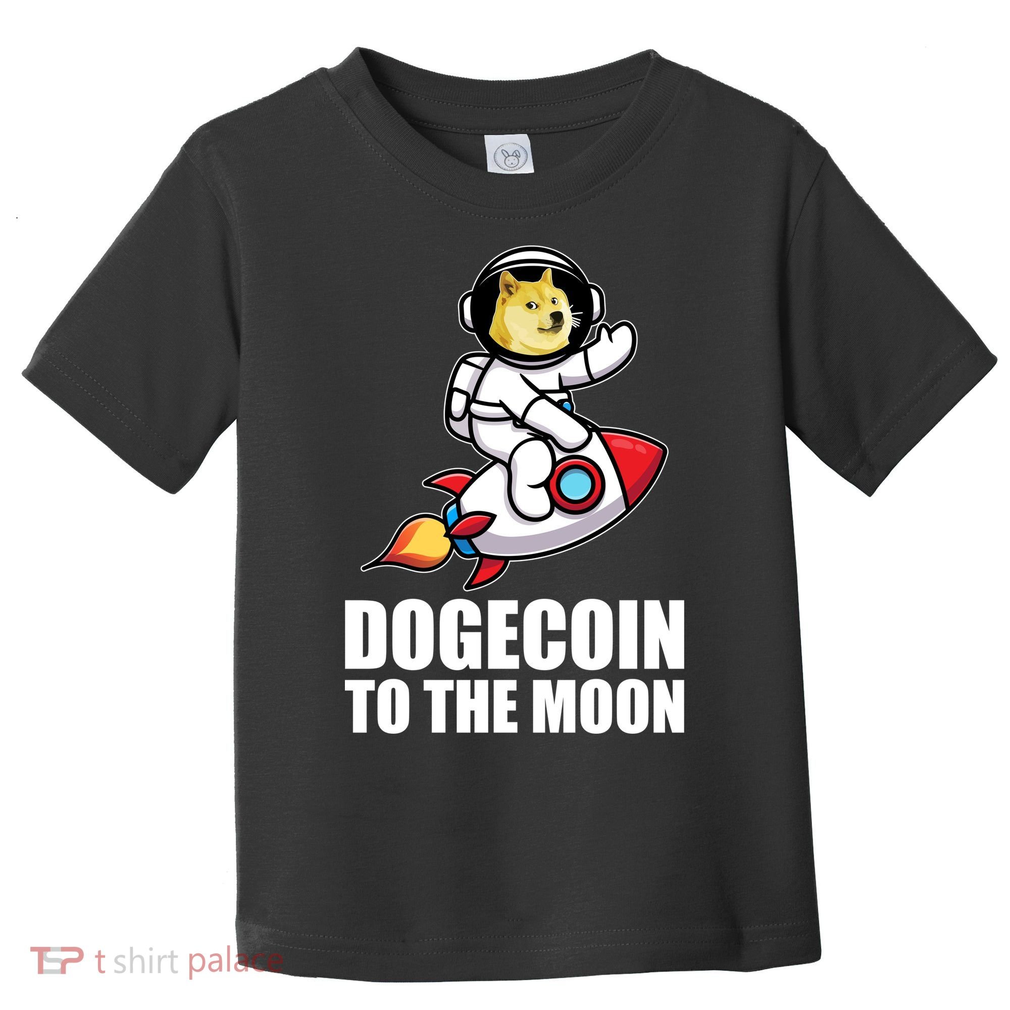 DogeCoin To The Moon Doge Crypto Toddler T-Shirt
