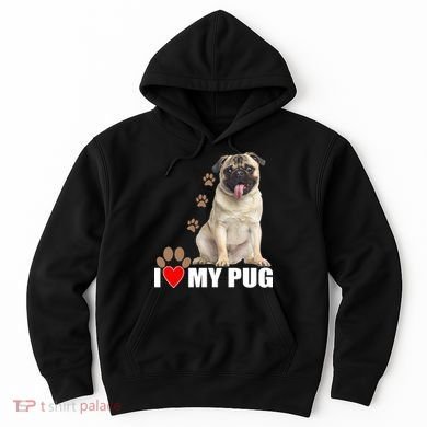 Dogs - I Love My Pug Hoodie