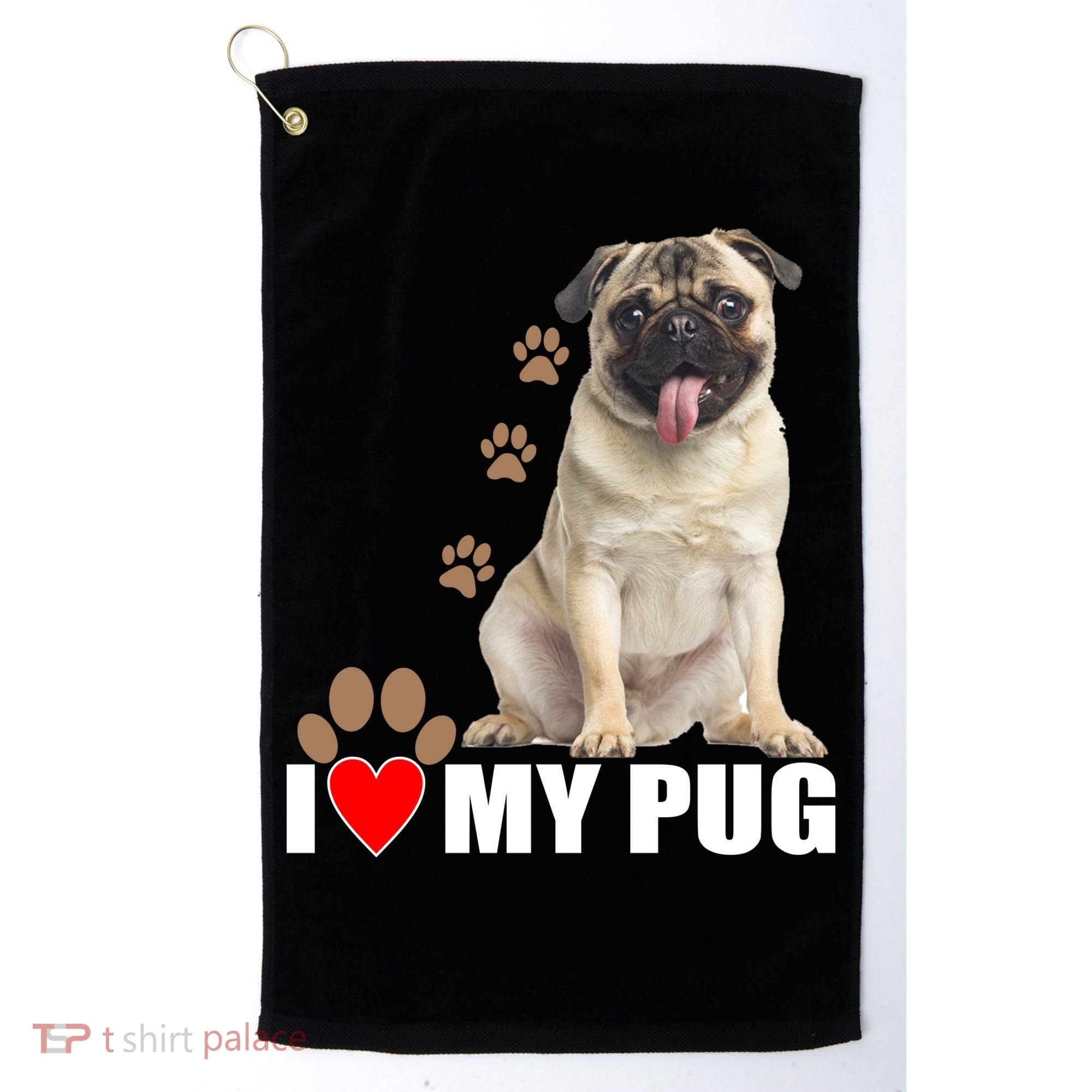 Dogs - I Love My Pug Golf Towel