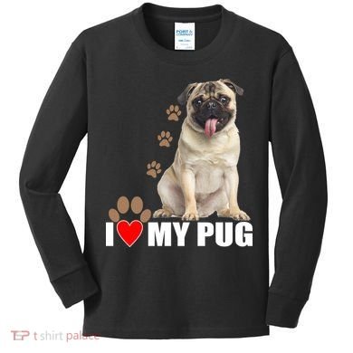 Dogs - I Love My Pug Kids Long Sleeve Shirt