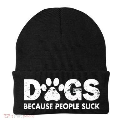 Dogs Because People Suck Beanie