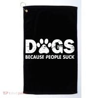 Dogs Because People Suck Golf Towel thumb 0