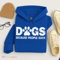 Dogs Because People Suck Hoodie thumb 4