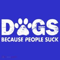 Dogs Because People Suck Long Sleeve Shirt thumb 2
