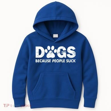 Dogs Because People Suck Kids Hoodie