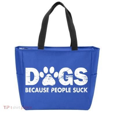 Dogs Because People Suck Tote Bag