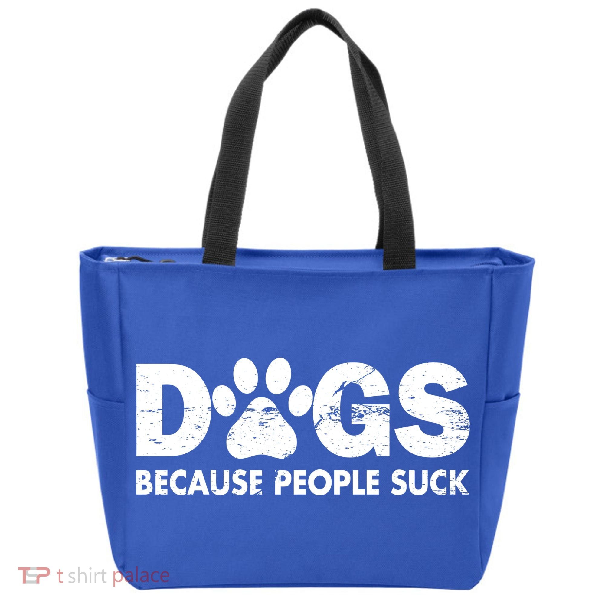 Dogs Because People Suck Tote Bag