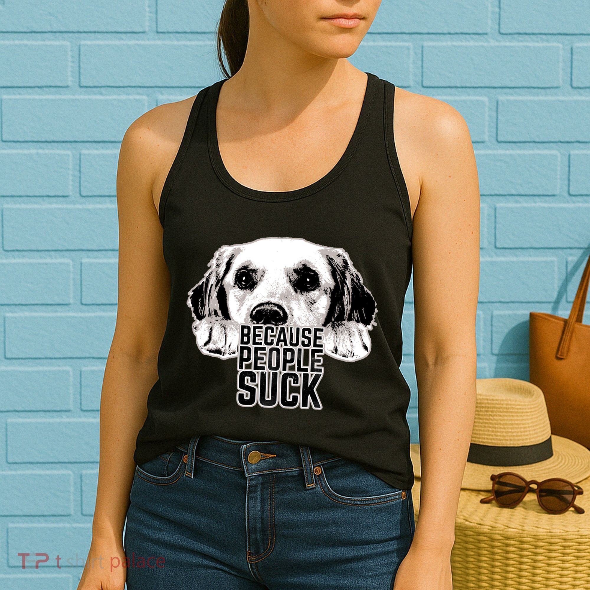 Dogs Because People Suck Funny Women's Tank Top
