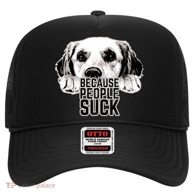 Dogs Because People Suck Funny Hat
