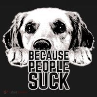 Dogs Because People Suck Funny Women's T-Shirt thumb 6