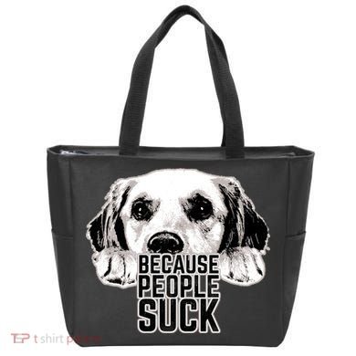 Dogs Because People Suck Funny Tote Bag
