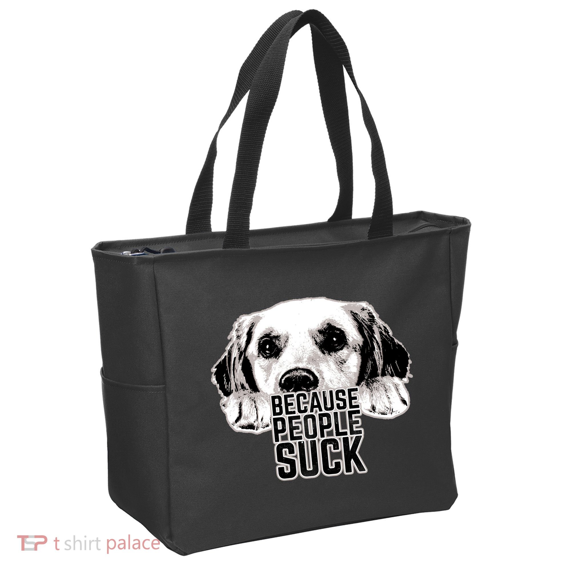Dogs Because People Suck Funny Tote Bag