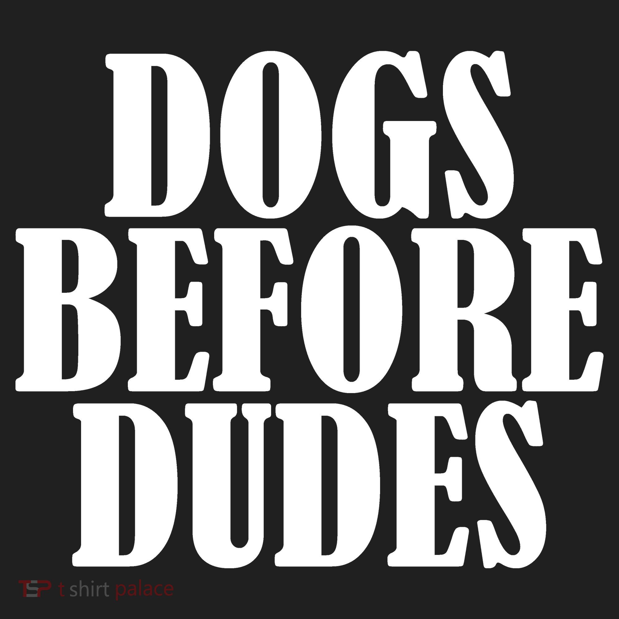 Dogs Before Dudes Women's Sweatshirt