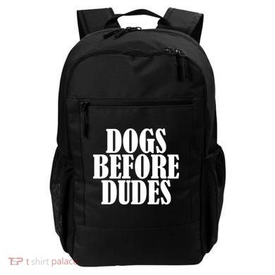 Dogs Before Dudes Backpack