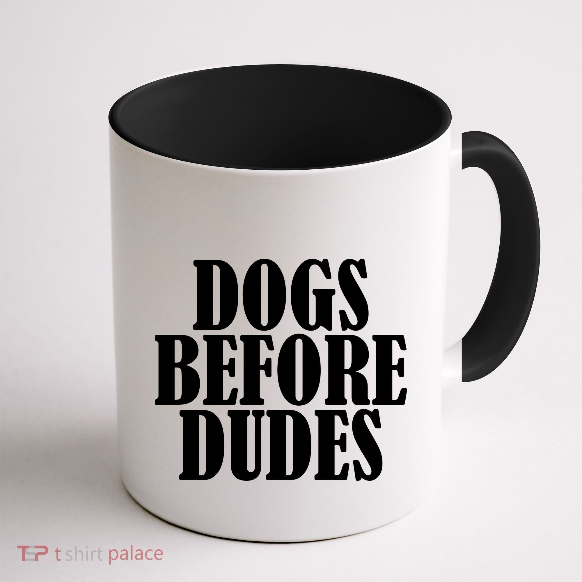 Dogs Before Dudes Coffee Mug