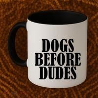 Dogs Before Dudes Coffee Mug thumb 2