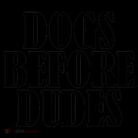 Dogs Before Dudes Coffee Mug thumb 5