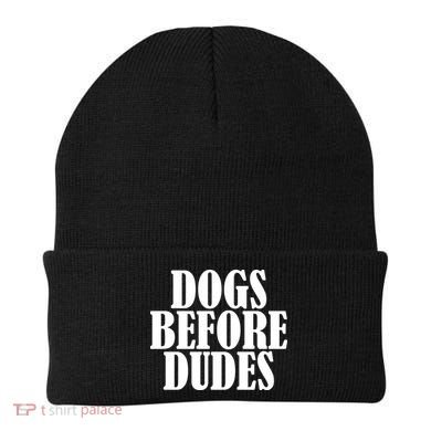 Dogs Before Dudes Beanie