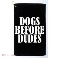 Dogs Before Dudes Golf Towel thumb 0
