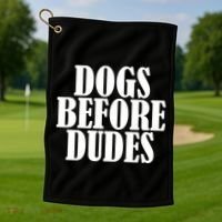 Dogs Before Dudes Golf Towel thumb 1