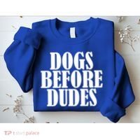 Dogs Before Dudes Sweatshirt thumb 2