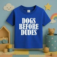 Dogs Before Dudes Toddler T-Shirt thumb 3