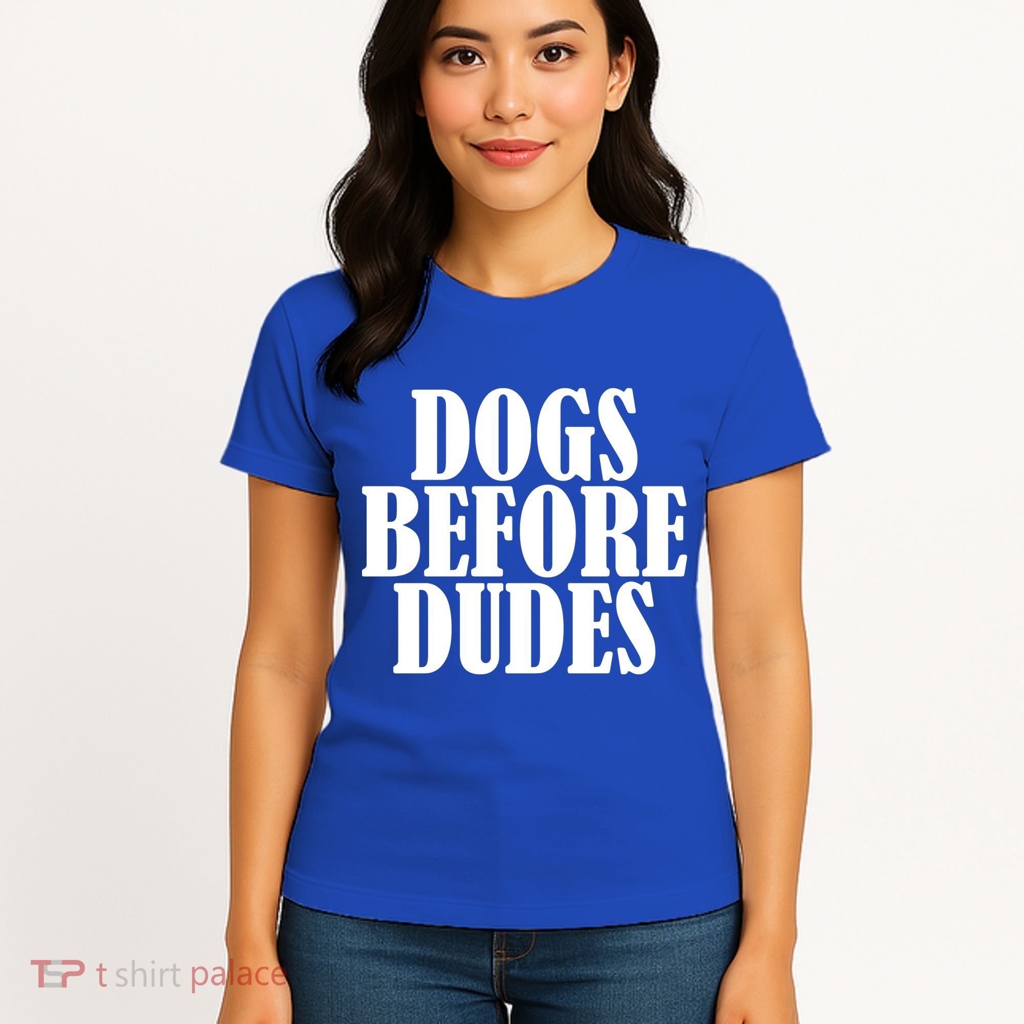 Dogs Before Dudes Women's T-Shirt
