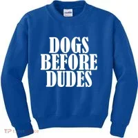 Dogs Before Dudes Kids Sweatshirt thumb 0