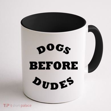 Dogs Before Dudes Funny Saying Coffee Mug back