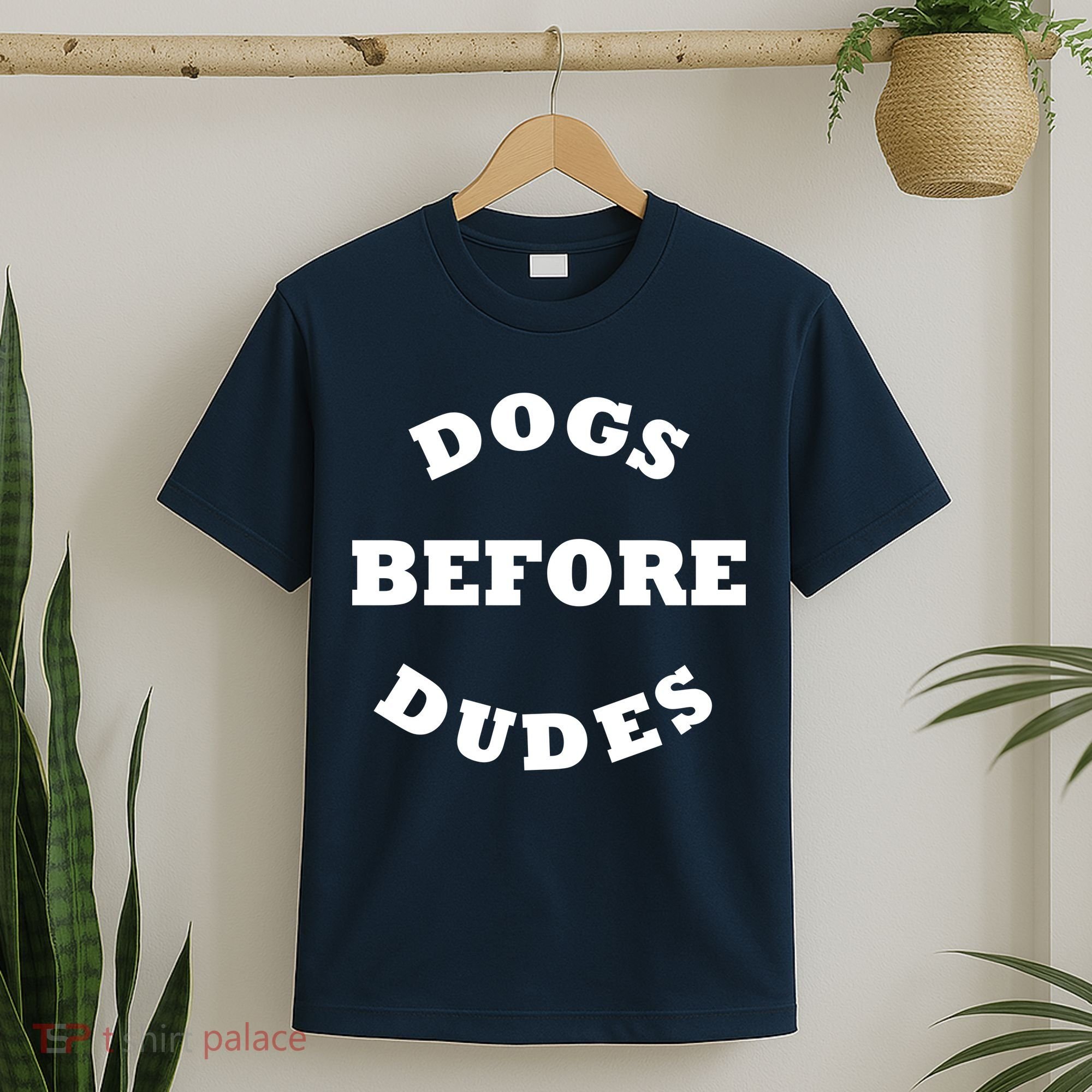 Dogs Before Dudes Funny Saying T-Shirt