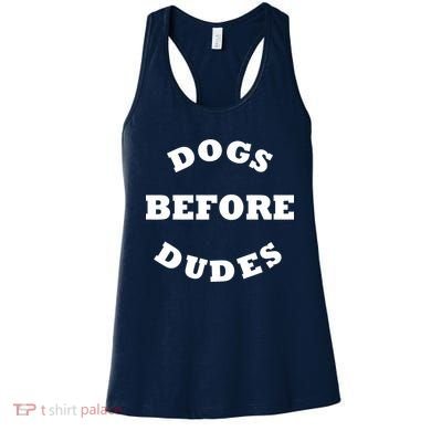 Dogs Before Dudes Funny Saying Women's Tank Top