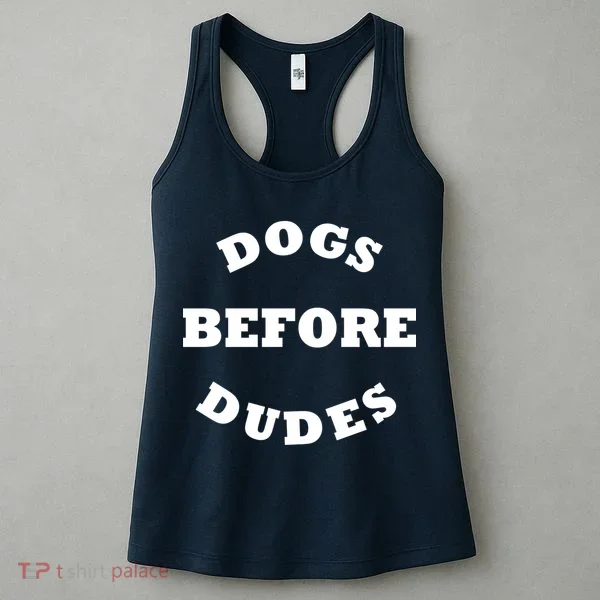 Dogs Before Dudes Funny Saying Women's Tank Top