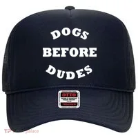 Dogs Before Dudes Funny Saying Hat thumb 0