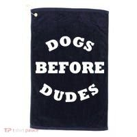 Dogs Before Dudes Funny Saying Golf Towel thumb 0