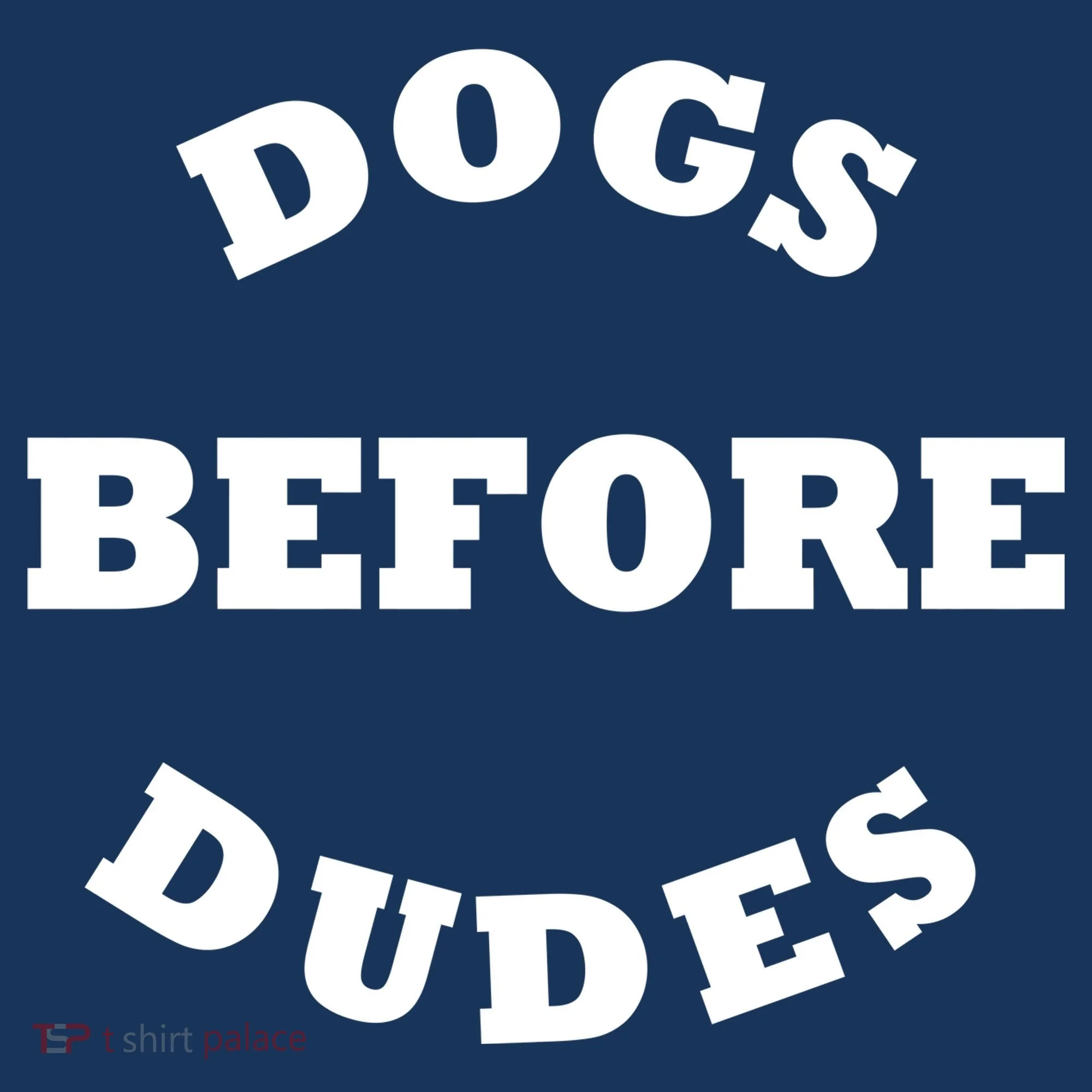 Dogs Before Dudes Funny Saying Kids Sweatshirt