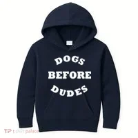 Dogs Before Dudes Funny Saying Kids Hoodie thumb 0