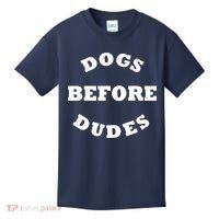 Dogs Before Dudes Funny Saying Kids T-Shirt thumb 0