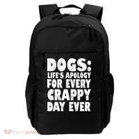 Dogs Life's Apology For Every Crappy Day Ever Backpack thumb 0