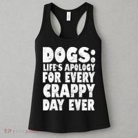 Dogs Life's Apology For Every Crappy Day Ever Women's Tank Top thumb 3